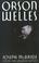 Cover of: Orson Welles