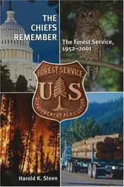 Cover of: The chiefs remember: the Forest Service, 1952-2001