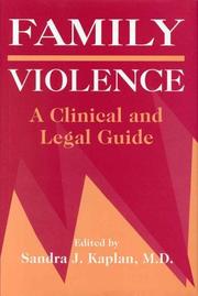 Cover of: Family violence: a clinical and legal guide