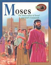 Cover of: Moses: The Deliverance of Israel and God's Commands (An Awesome Adventure Bible Stories Series)
