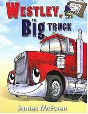 Cover of: Westley, the Big Truck