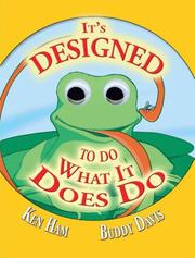 Cover of: It's Designed to Do What It Does Do