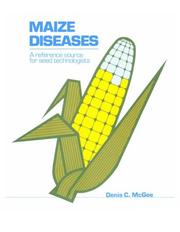 Cover of: Maize diseases: a reference source for seed technologists