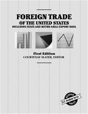 Cover of: Foreign Trade of the United States: Including State and Metro Area Export Data, 1999 (Foreign Trade of the United States)