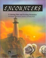Cover of: Encounters: 15 Stirring Tales and Exciting Encounters with Reading, Comprehension, Literature, and Writing Skills
