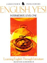 Cover of: English, Yes: Intermediate Level One  by Burton Goodman
