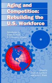 Cover of: Aging and competition: rebuilding the U.S workforce