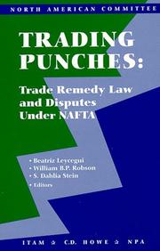 Cover of: Trading punches: trade remedy law and disputes under NAFTA