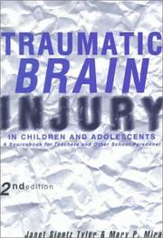 Cover of: Traumatic brain injury in children and adolescents: a sourcebook for teachers and other school personnel