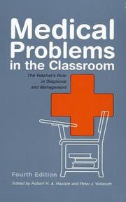 Cover of: Medical problems in the classroom by edited by Robert H.A. Haslam and Peter J. Valletutti.
