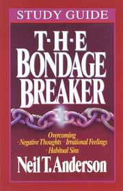 Cover of: The Bondage Breaker (Study Guide) by Neil T. Anderson