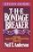 Cover of: The Bondage Breaker (Study Guide)