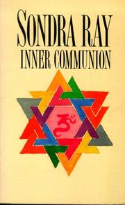 Inner communion by Sondra Ray