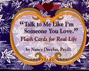 Talk to Me Like I'm Someone You Love by Nancy Dreyfus, Gabra Zackman