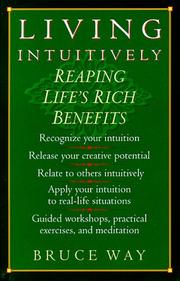 Cover of: Living intuitively: reaping life's rich benefits