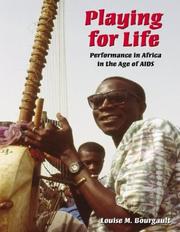 Cover of: Playing for life: performance in Africa in the age of AIDS