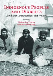 Cover of: Indigenous peoples and diabetes: community empowerment and wellness