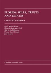 Cover of: Florida Wills, Trusts & Estates by Elena Marty-nelson, Eloisa C. Rodriguez-dod, Gail Levin Richmond, Donna Carol Litman, Jani Maurer