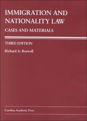 Cover of: Immigration and Nationality Law by Richard A. Boswell