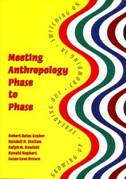 Cover of: Meeting anthropology phase to phase by Robert Bates Graber ... [et al.].