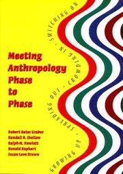 Cover of: Meeting Anthropology Phase to Phase by Randall L. Skelton, Ronald Kephart, Ralph M. Rowlett, Susan Love Brown