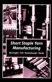 Short staple yarn manufacturing by Dan J. McCreight