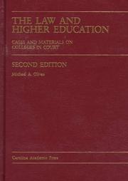 Cover of: The law and higher education: cases and materials on colleges in court