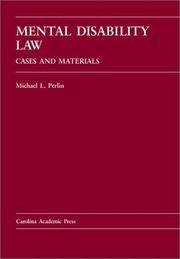 Cover of: Mental disability law by Michael L. Perlin, Michael L. Perlin