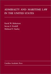 Admiralty and maritime law in the United States by David W. Robertson