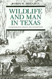 Wildlife and Man in Texas by Robin W. Doughty