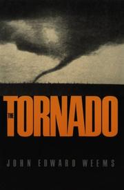 Cover of: The tornado by John Edward Weems
