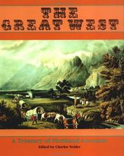 Cover of: The great West: a treasury of firsthand accounts