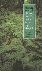 Nature lover's guide to the Big Thicket by Howard H. Peacock