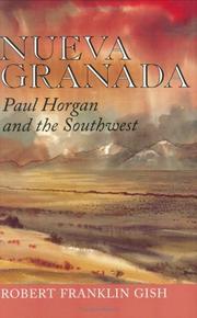 Cover of: Nueva Granada: Paul Horgan and the southwest