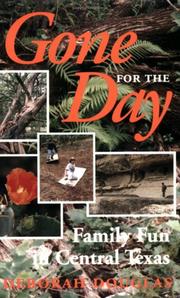 Cover of: Gone for the day: family fun in central Texas