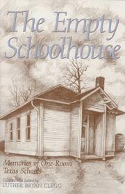 Cover of: The Empty Schoolhouse by Luther Bryan Clegg