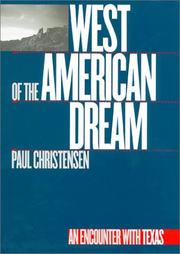 Cover of: West of the American dream: an encounter with Texas