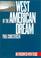 Cover of: West of the American dream