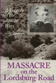 Massacre On The Lordsburg Road by Marc Simmons