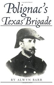 Cover of: Polignac's Texas Brigade by Alwyn Barr