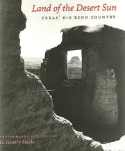 Cover of: Land of the desert sun: Texas' Big Bend country