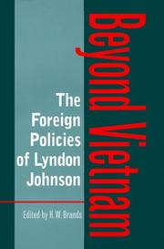 Cover of: The Foreign Policies of Lyndon Johnson: Beyond Vietnam (Foreign Relations and the Presidency , No 1)
