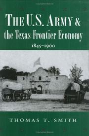 Cover of: The U.S. Army and the Texas Frontier Economy, 1845-1900