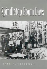 Cover of: Spindletop boom days by Paul N. Spellman