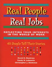 Cover of: Real people, real jobs: reflecting your interests in the world of work : 40 people tell their stories