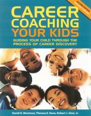 Cover of: Career Coaching Your Kids: Guiding Your Child Through the Process of Career Discovery