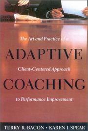Cover of: Adaptive coaching: the art and practice of a client-centered approach to performance improvement