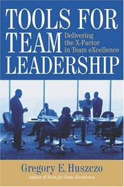 Cover of: Tools for team leadership: delivering the X-factor in team excellence
