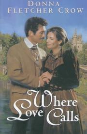 Cover of: Where love calls by Donna Fletcher Crow