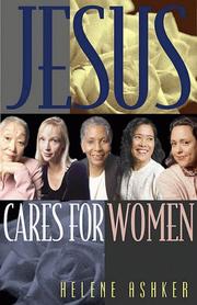 Cover of: Jesus Cares for Women: A Leader's Guide for Hosting and Evangelistic Bible Study for Women